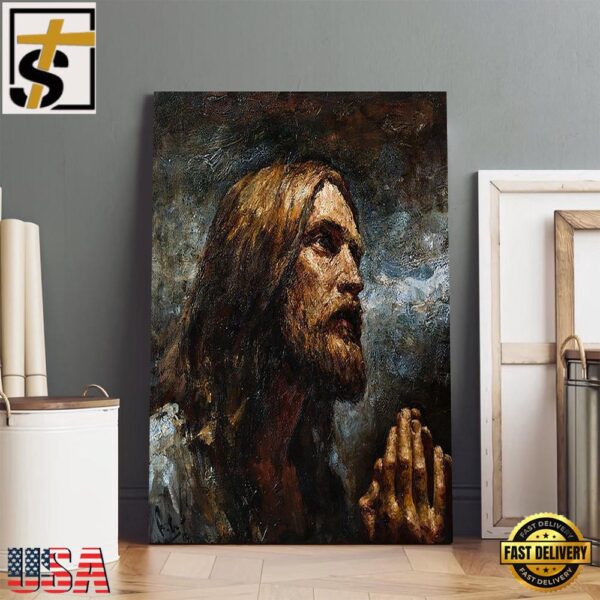 Jesus Prayer Canvas Prints Jesus Christ Art Christian Canvas Wall Decor